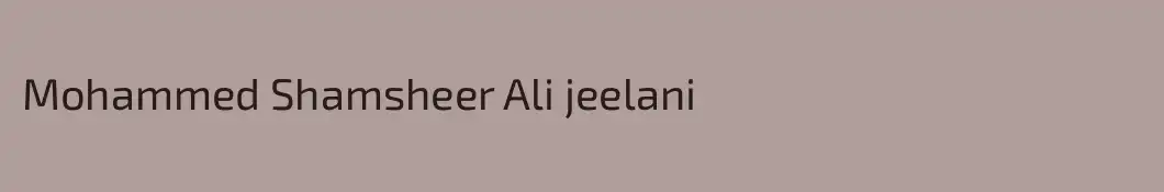 Mohammed Shamsheer Ali jeelani